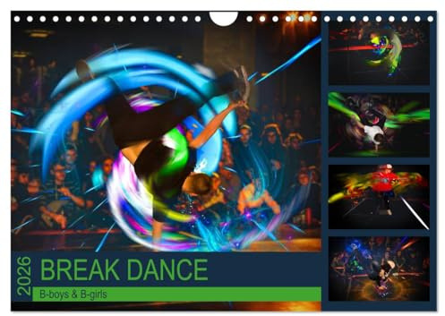 Break Dance B-boys & B-girls (Wandkalender 2026 DIN A4 quer), CALVENDO Monatskalender: Tanzende Break Dancer in leuchtenden Farben. (CALVENDO Hobbys)