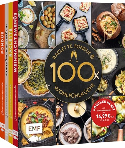 Raclette, Fondue und Wohlfühlküche – 100 Winter-Rezepte: 4 Bücher im Set | Koch dich glücklich mit Soulfood und mehr