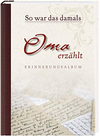 So war das damals - Oma erzählt: Erinnerungsalbum. Ideal als Geschenkbuch für Großeltern für nur 5: Erinnerungsalbum. Ideal als Geschenkbuch für Großeltern für nur 5,00 €.