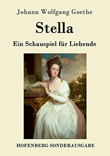 Stella: Ein Schauspiel für Liebende
