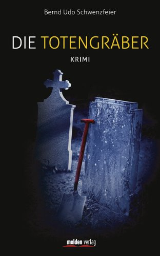 Die Totengräber: Krimi