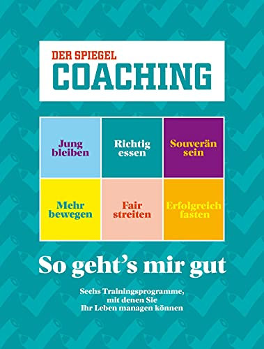 So geht's mir gut: SPIEGEL COACHING