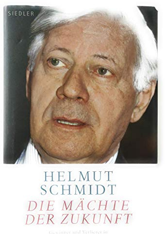 Die Mächte der Zukunft: Gewinner und Verlierer in der Welt von morgen