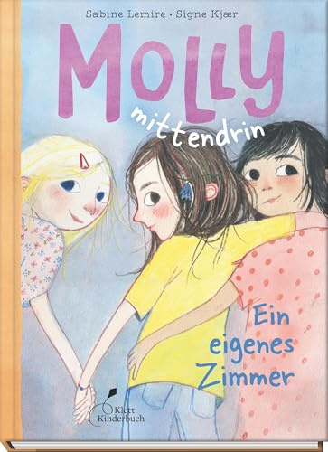 Molly mittendrin - Ein eigenes Zimmer: Molly mittendrin, Band 2 | Ein warmherziges Kinderbuch – perfekt zum Vorlesen oder für zum ersten Selbstlesen
