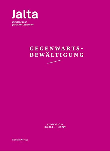 Gegenwartsbewältigung: Jalta. Positionen zur jüdischen Gegenwart 04