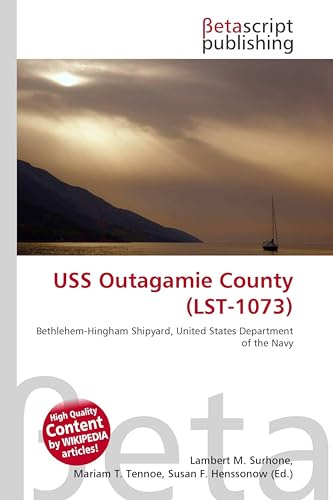 USS Outagamie County (LST-1073): Bethlehem-Hingham Shipyard, United States Department of the Navy