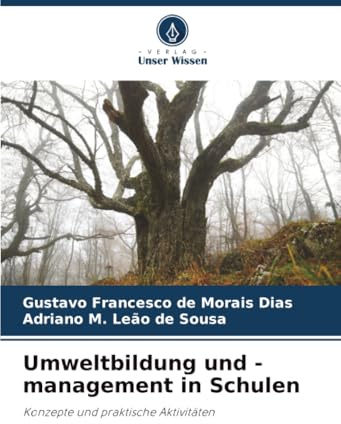 Umweltbildung und -management in Schulen: Konzepte und praktische Aktivitäten