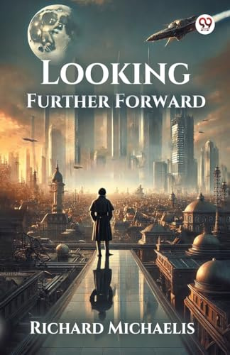 Looking Further Forward