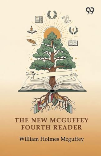 The New Mcguffey Fourth Reader