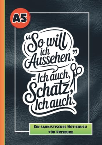 Notizbuch Friseur- Lustiges Geschenk für Friseure, mit sarkastischen Sprüchen.: Notizbuch kariert, A5...Schwarzer Humor für Freunde und Kollegen. Geschenkidee Friseur.