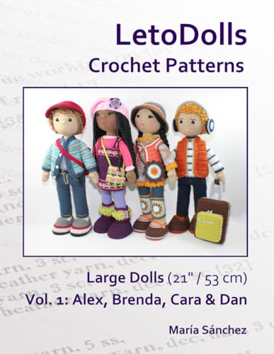 LetoDolls Crochet Patterns Large Dolls (21 / 53 cm) Vol. 1: Alex, Brenda, Cara & Dan