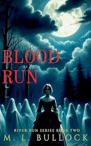Blood Run (River Run, Band 2)