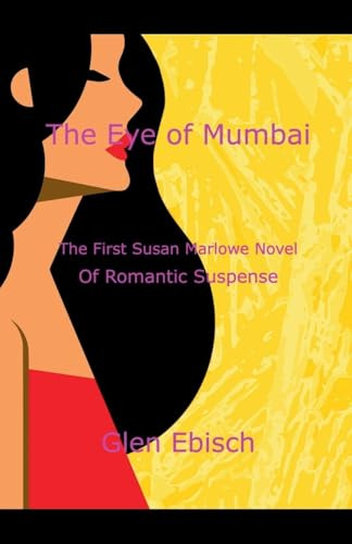 The Eye of Mumbai (Susan Marlowe, Band 1)