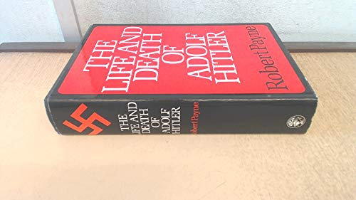 The Life and Death of Adolf Hitler