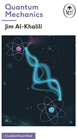 Quantum Mechanics (A Ladybird Expert Book) (The Ladybird Expert Series, 2)