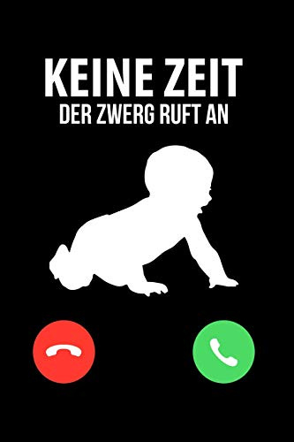 Zwerg ruft an: Notizbuch / Notizheft für Vater Mutter Eltern Vater-Tag Mutter-Tag Mama Papa Geburt Baby Säugling A5 (6x9in) liniert mit Linien