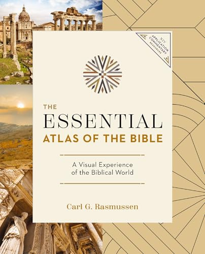 The Essential Atlas of the Bible: A Visual Experience of the Biblical World (NIV Application Commentary Resources)