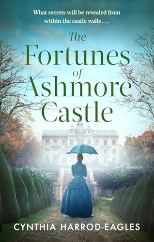 The Fortunes of Ashmore Castle: A captivating period drama for 2026 perfect for fans of Downton Abbey and The Gilded Age