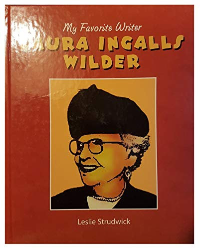 Laura Ingalls Wilder (My Favorite Writer)