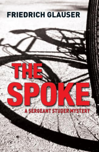 The Spoke: A Sergeant Studer Mystery