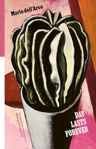 DAY LASTS FOREVER: SELECTED POEMS