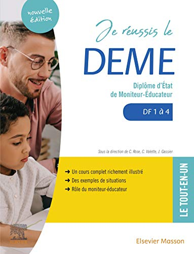 Je réussis le DEME: Diplôme d'État de moniteur-éducateur. DF1 à 4