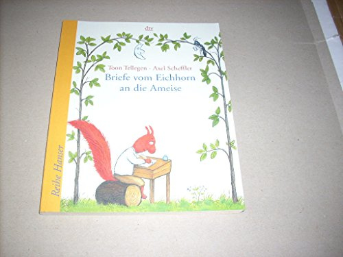 Briefe vom Eichhorn an die Ameise