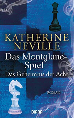 Das Montglane-Spiel - Das Geheimnis der Acht: Roman