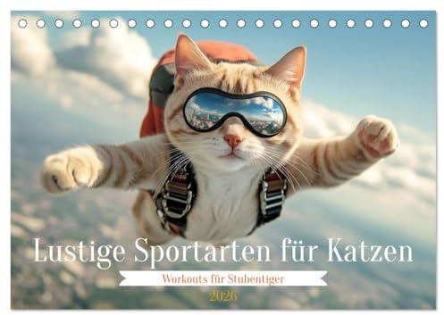 Lustige Sportarten für Katzen (Tischkalender 2026 DIN A5 quer), CALVENDO Monatskalender: Workouts für Stubentiger (CALVENDO Spass)