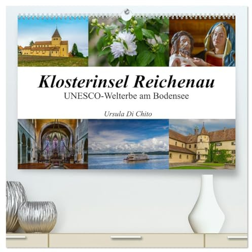 Klosterinsel Reichenau - UNESCO-Welterbe am Bodensee (hochwertiger Premium Wandkalender 2026 DIN A2 quer), Kunstdruck in Hochglanz: Impressionen der Klosterinsel Reichenau am Bodensee (CALVENDO Orte)