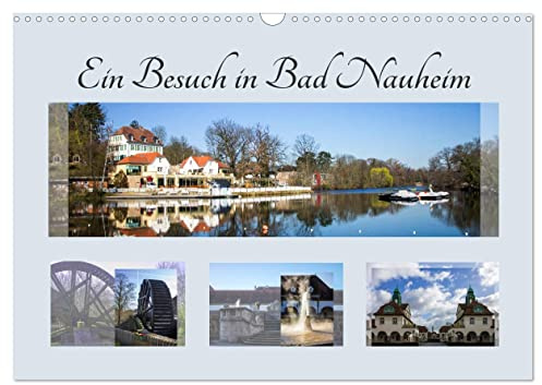 Ein Besuch in Bad Nauheim (Wandkalender 2026 DIN A3 quer), CALVENDO Monatskalender: Eine schönes Andenken für alle Bewohner und Gäste! (CALVENDO Orte)