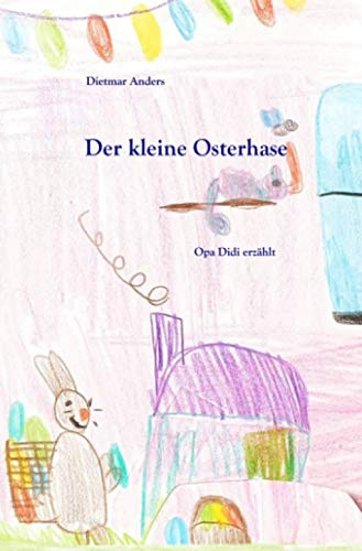 Der kleine Osterhase: Opa Didi erzählt
