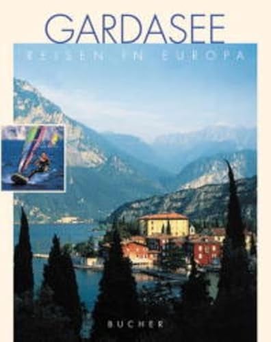 Gardasee: Reisen in Europa