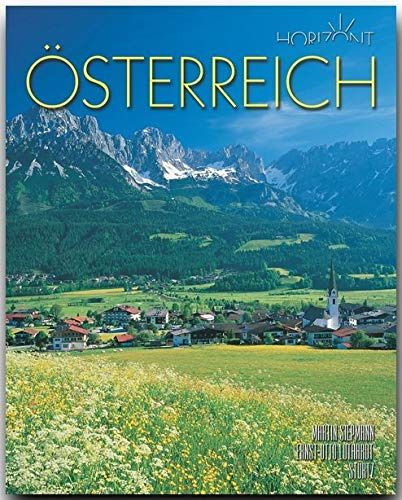 Horizont ÖSTERREICH: 160 Seiten Bildband mit über 260 Bildern - STÜRTZ Verlag
