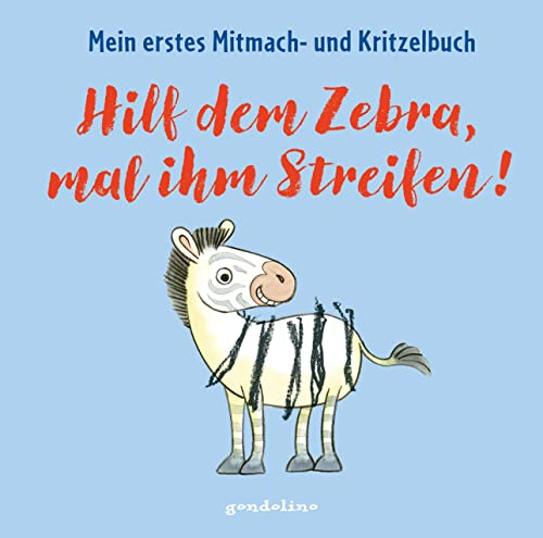 Hilf dem Zebra, mal ihm Streifen! Mein erstes Mitmach- und Kritzelbuch: Mitmachbuch für kreative Mädchen und Jungen ab 2 Jahren