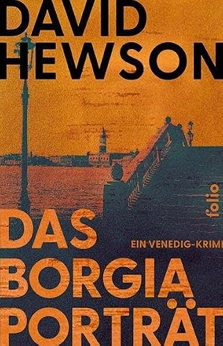 Das Borgia-Porträt: Ein Venedig-Krimi