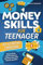 Money Skills für Teenager - Der ultimative Finanzguide - Clever sparen, smart investieren und deine finanzielle Zukunft selbst gestalten