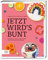 Jetzt wird's bunt: Schnelle Familienküche – Wir kochen zusammen / Lieblingsrezepte von @PAPAUNDPAPI