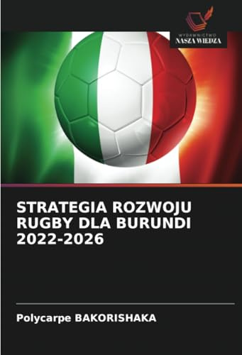 STRATEGIA ROZWOJU RUGBY DLA BURUNDI 2022-2026: DE