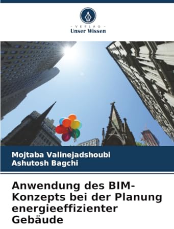 Anwendung des BIM-Konzepts bei der Planung energieeffizienter Gebäude