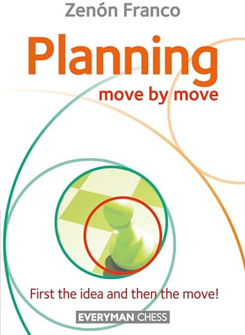 Planning: Move by Move - First the idea and then the move!