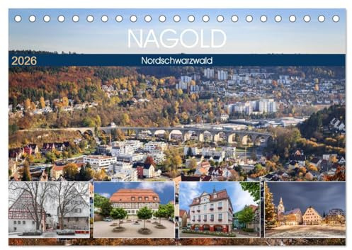 Nagold (Tischkalender 2026 DIN A5 quer), CALVENDO Monatskalender: Gemütliche Kleinstadt im Nordschwarzwald (CALVENDO Orte)