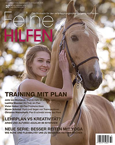 Feine Hilfen, Ausgabe 37: Training mit Plan (Feine Hilfen: Das Bookazin für den verantwortungsvollen Umgang mit Pferden)