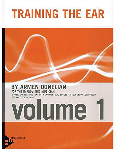 Training The Ear: for the improvising Musician. Vol. 1. Lehrbuch. (Advance Music: Training the Ear, 1, Band 1)