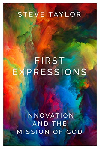 First Expressions: Innovation and the Mission of God