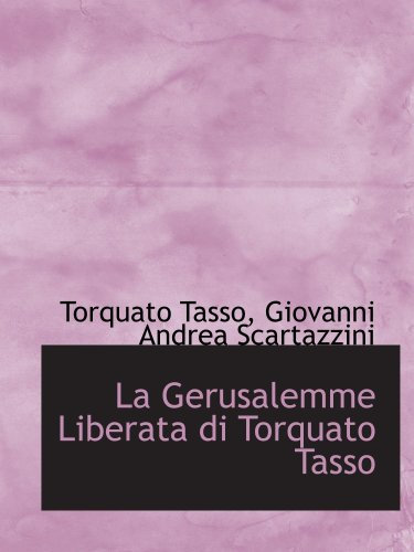La Gerusalemme Liberata di Torquato Tasso