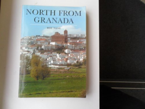 North from Granada: A Walking Tour from Granada to Toledo and Madrid in a Direct Line (Oleander Travel Books)