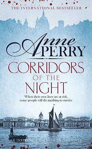 Corridors of the Night (William Monk Mystery, Book 21): A twisting Victorian mystery of intrigue and secrets