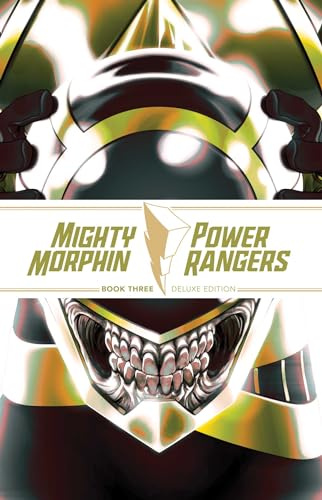 Mighty Morphin / Power Rangers Book Three Deluxe Edition (Mighty Morphin Power Rangers Deluxe Edition)