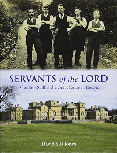 Servants of the Lord: Outdoor Staff at the Great Country Houses